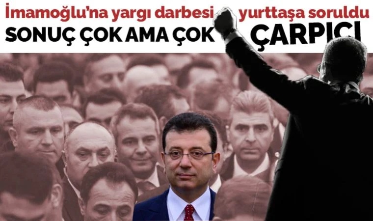 BUPAR Araştırma, Ekrem İmamoğlu'na yargı darbesini yurttaşa sordu: Ceza AKP'yi eritti