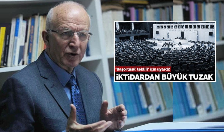 Prof. Dr. İbrahim Kaboğlu başörtüsü teklifiyle ilgili ‘çok tehlikeli’ diyerek uyardı: 'İktidardan büyük tuzak'