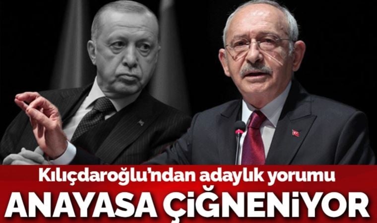 Kemal Kılıçdaroğlu'ndan Erdoğan'ın adaylığı ve Seçim Yasası yorumu: Yasayı çiğneyecekler