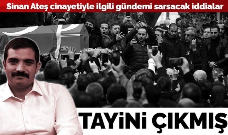 Sinan Ateş suikastında çarpıcı iddia: MHP milletvekilinin olduğu eve giden polise tayin