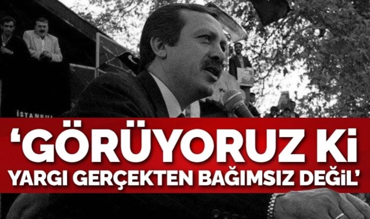 Yargının İBB Başkanı İmamoğlu kararı akıllara Erdoğan'a verilen cezayı getirdi